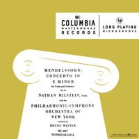 Nathan Milstein - Mendelssohn: Concerto in E Minor for Violin and Orchestra Op.64