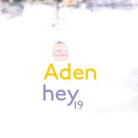 Aden - Hey 19