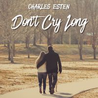Charles Esten - Don't Cry Long
