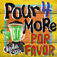 Charles Esten - Pour Four More Por Favor