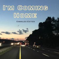Charles Esten - I'm Coming Home