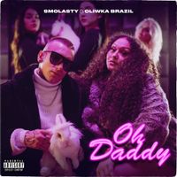 Smolasty - Oh Daddy