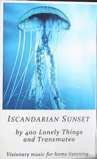 Transmuteo And 400 Lonely Things - Iscandarian Sunset