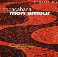 Gilberto Gil - Copacabana Mon Amour