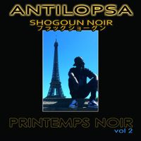 ANTILOPSA - Printemps Noir, vol. 2