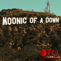 Otu - Moonic of a Down