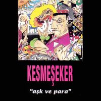 Kesmeşeker - Aşk ve Para