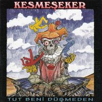 Kesmeşeker - Tut Beni D&uuml;şmeden