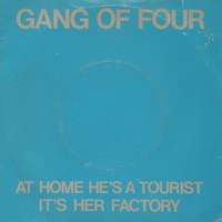 Gang of Four - At Home He&rsquo;s a Tourist