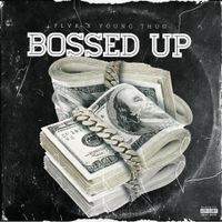 FLVR - Bossed Up