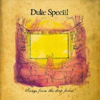 Duke Special - Songs From The Deep Forest