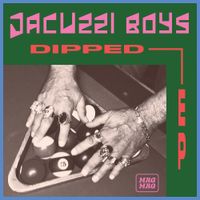 Jacuzzi Boys - Dipped