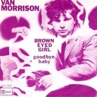 Van Morrison - Brown Eyed Girl