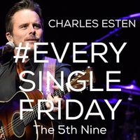 Charles Esten - #EverySingleFriday 5th Nine