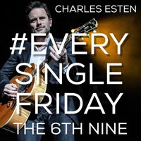 Charles Esten - #EverySingleFriday: The 6th Nine