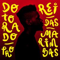 Dotorado Pro - Rei das Marimbas