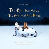 Isobel Waller-Bridge - The Boy, the Mole, the Fox and the Horse (Official Short Film Soundtrack)