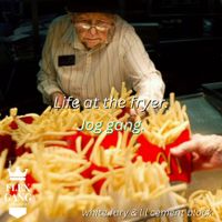 JOG GANG - Life at the Fryer