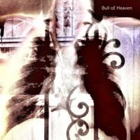Bull of Heaven - Ignite The Blood