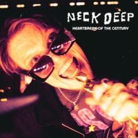 Neck Deep - Heartbreak Of The Century