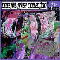 DR. GABBA - Celestial Trash Collection