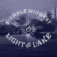 Signals Midwest - Light on the Lake