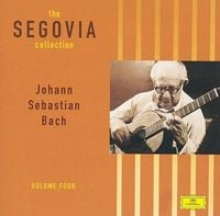 Andr&eacute;s Segovia - The Segovia Collection Volume Four