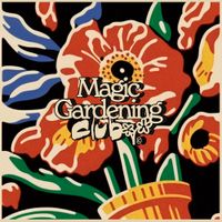 Magic Gardening Club - Magic Gardening Club