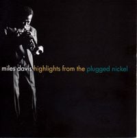 Miles Davis - Highlights from the Plugged Nickel
