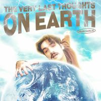 Fran Vasilić - The Very Last Thoughts on Earth