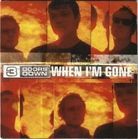 3 Doors Down - When I'm Gone