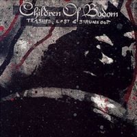 Children of Bodom - Trashed, Lost & Strungout