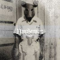 Non Serviam - We Are Nothing But Your Krill
