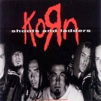 Korn - Shoots and Ladders