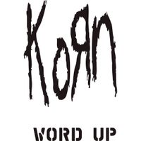 Korn - Word Up! (The Remixes)