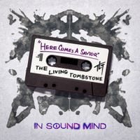 The Living Tombstone - Here Comes a Savior