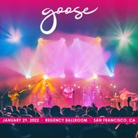 Goose - 2022​/​01​/​29 Regency Ballroom, San Francisco, CA