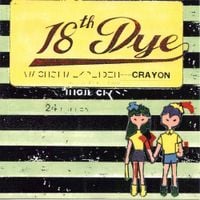 18th Dye - Crayon