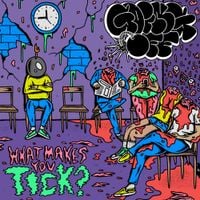 Going Off - What Makes You Tick?