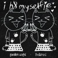 Garden Angel & feelsreel - ih8myselfie