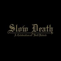 Ud&aring;nde - Slow Death - A Celebration Of Self-Hatred