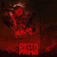 DELTA PRIMO SQUAD - Delta Primo, Vol.1