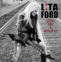Lita Ford - Living Like a Runaway
