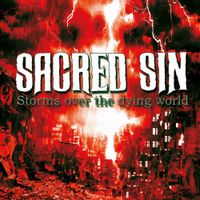 Sacred Sin - Storms Over The Dying World
