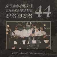 Missouri Executive Order 44 - Seventeen Dead in Caldwell County