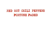 Red Hot Chili Peppers - Fortune Faded