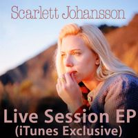 Scarlett Johansson - Live Session EP