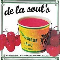 De La Soul - Itzsoweezee (HOT)