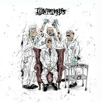 Illinformed - Illin For Meds