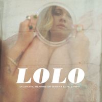 LOLO - In Loving Memory of When I Gave a Shit